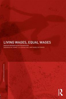 Living Wages Equal Wages: Gender and Labour Market Policies in the United States