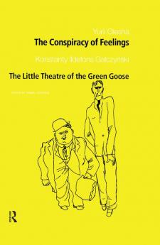 Conspiracy of Feelings and The Little Theatre of the Green Goose