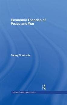 Economic Theories of Peace and War
