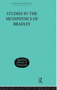 Studies in the Metaphysics of Bradley