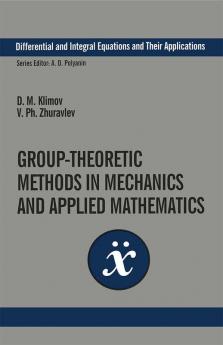 Group-Theoretic Methods in Mechanics and Applied Mathematics