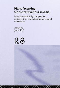 Manufacturing Competitiveness in Asia