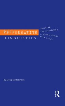 Performative Linguistics