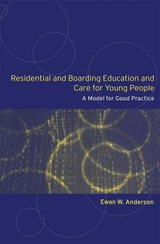 Residential and Boarding Education and Care for Young People