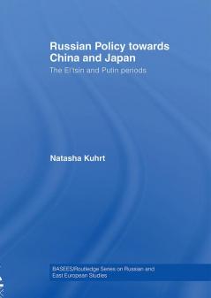 Russian Policy towards China and Japan