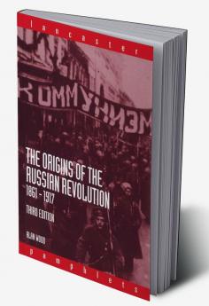 Origins of the Russian Revolution 1861-1917