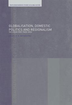 Globalisation Domestic Politics and Regionalism