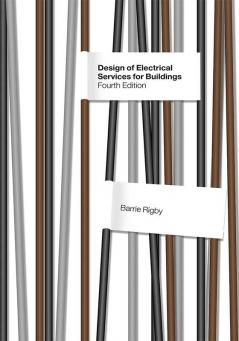 Design of Electrical Services for Buildings