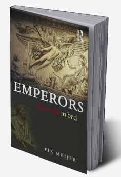 Emperors Don't Die in Bed