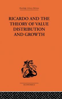 Ricardo and the Theory of Value Distribution and Growth