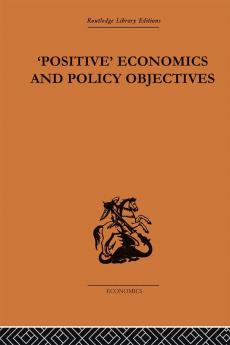 Positive Economics and Policy Objectives