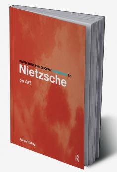 Routledge Philosophy GuideBook to Nietzsche on Art