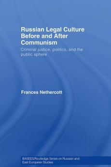 Russian Legal Culture Before and After Communism