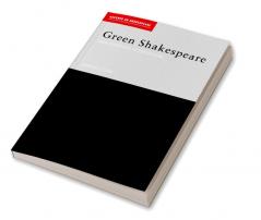 Green Shakespeare