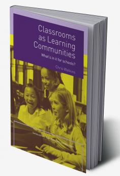 Classrooms as Learning Communities