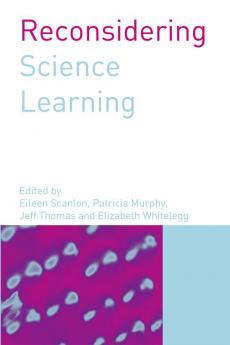 Reconsidering Science Learning