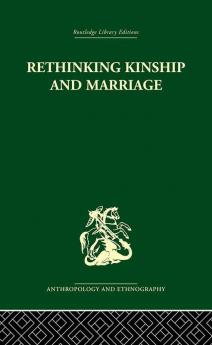 Rethinking Kinship and Marriage