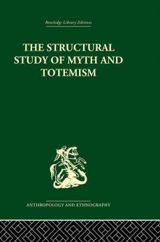 The Structural Study of Myth and Totemism