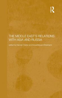 Middle East's Relations with Asia and Russia