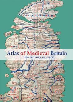 Atlas of Medieval Britain