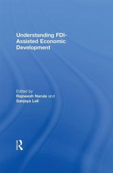 Understanding FDI-Assisted Economic Development