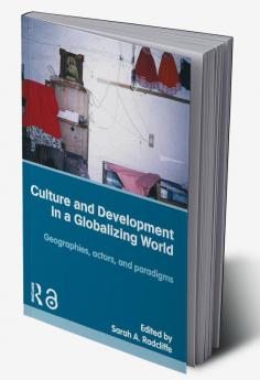 Culture and Development in a Globalizing World