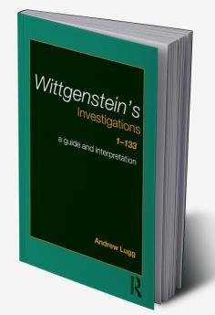 Wittgenstein's Investigations 1-133