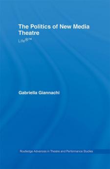 Politics of New Media Theatre