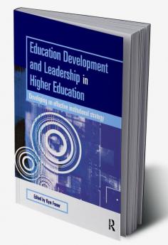 Education Development and Leadership in Higher Education