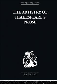 The Artistry of Shakespeare's Prose