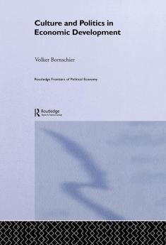 Culture and Politics in Economic Development