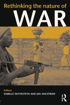 Rethinking the Nature of War