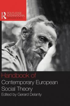 Handbook of Contemporary European Social Theory