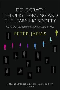 Democracy Lifelong Learning and the Learning Society