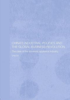 China's Industrial Policies and the Global Business Revolution