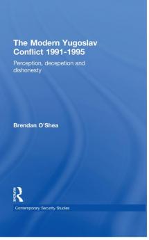 Perception and Reality in the Modern Yugoslav Conflict