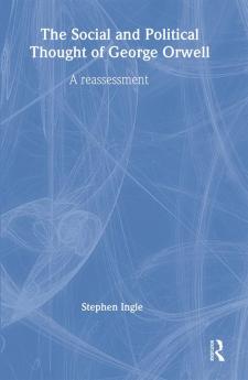 Social and Political Thought of George Orwell