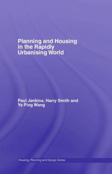 Planning and Housing in the Rapidly Urbanising World