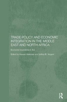 Trade Policy and Economic Integration in the Middle East and North Africa