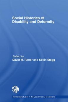 Social Histories of Disability and Deformity