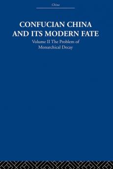 Confucian China and its Modern Fate