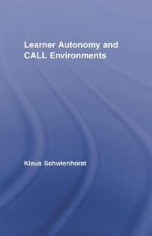 Learner Autonomy and CALL Environments