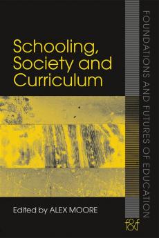 Schooling Society and Curriculum