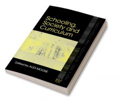 Schooling Society and Curriculum