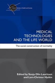 Medical Technologies and the Life World