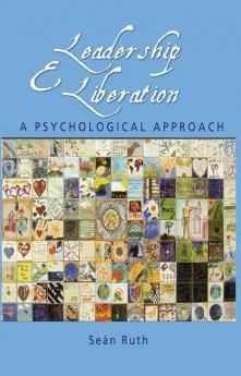 Leadership and Liberation