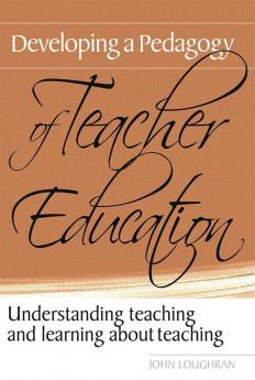 Developing a Pedagogy of Teacher Education