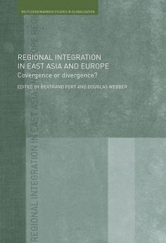 Regional Integration in East Asia and Europe