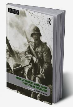 Hollywood and War The Film Reader