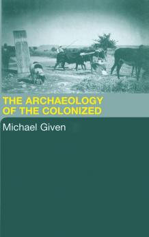 Archaeology of the Colonized